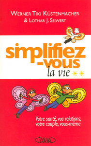 Simplifiez-vous la vie T02