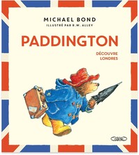 Paddington découvre Londres (Nouvelle édition)