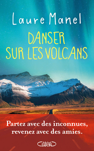 Danser sur les volcans - Nouveauté 2026