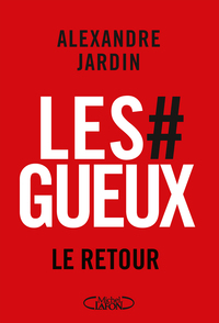 Les Gueux, le retour