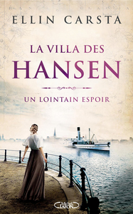 Un lointain espoir - La Villa des Hansen
