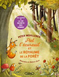 Piet l'écureuil et le royaume de la forêt