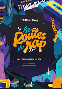 LES ROUTES DU RAP - UNE CARTOGRAPHIE DU SON