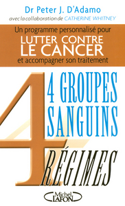 Lutter contre le cancer avec 4 groupes sanguins, 4 régimes