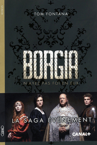 Borgia - La saga évènement de Canal +