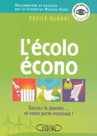L'écolo écono - sauvez la planète et votre porte-monaie