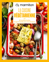 Marmiton - La cuisine végétarienne - Nouvelle édition 2026 - 60 recettes faciles et gourmandes pour tous les jours