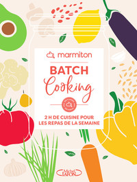 Batch cooking - 2h de cuisine pour les repas de la semaine