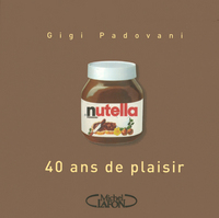 NUTELLA 40 ANS DE PLAISIR