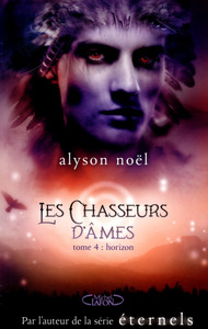 Les chasseurs d'âmes - tome 4 Horizon