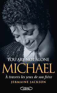 You are not alone - MICHAEL - À travers les yeux de son frère