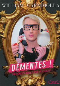 Démentes ! Mes secrets mode à oser et assumer