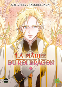 La Mariée du roi Dragon - Tome 5 - Tome 5