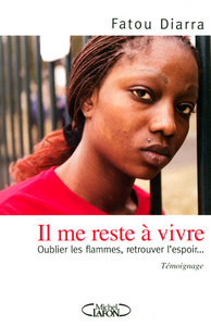 Il me reste à vivre - Oublier les flammes, retrouver l'espoir
