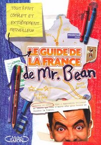 Le guide de la France de MR. Bean