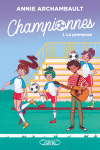 CHAMPIONNES - TOME 1 LA PROMESSE - VOL01