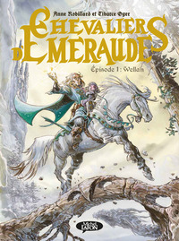 Les Chevaliers d'Emeraude - Episode 1 Wellan