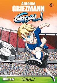 Goal ! - Tome 1