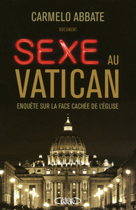 Sexe au Vatican enquête sur la face cachée de l'église