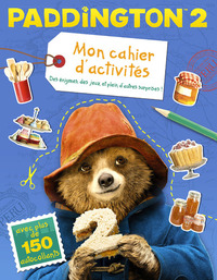 PADDINGTON 2 - MON CAHIER D'ACTIVITES