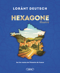 Hexagone Illustré - Nouvelle édition 2026