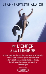 DE L'ENFER A LA LUMIERE