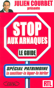 Stop aux arnaques ! Spécial patrimoine