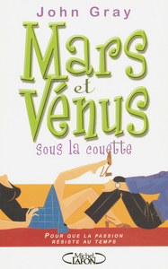 Mars et Vénus sous la couette pour que la passion résiste au temps