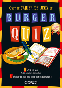 BURGER QUIZ - LE CAHIER DE JEUX