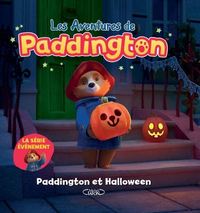 LES AVENTURES DE PADDINGTON - PADDINGTON ET HALLOWEEN