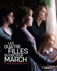 Les quatre filles du Dr March d'hier à aujourd'hui