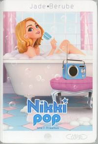 Nikki pop T03 A l'aventure