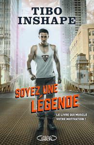 SOYEZ UNE LEGENDE