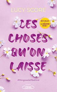 Ces choses qu'on laisse - Tome 3