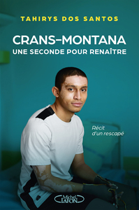Crans-Montana - Une seconde pour renaître