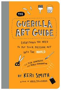 THE GUERILLA ART GUIDE /ANGLAIS