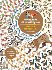 MY NATURE STICKER ACTIVITY BOOK : ANIMALS OF THE MOUNTAINS /ANGLAIS