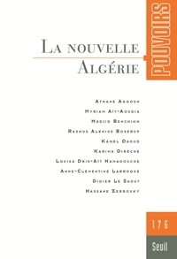 Pouvoirs, n°176. La Nouvelle Algérie