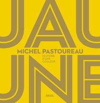 Jaune - Histoire d'une couleur