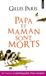 PAPA ET MAMAN SONT MORTS