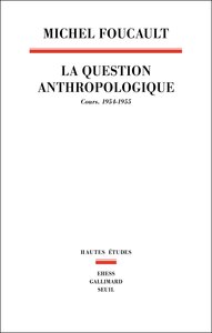 La Question anthropologique