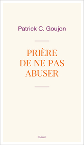PRIERE DE NE PAS ABUSER