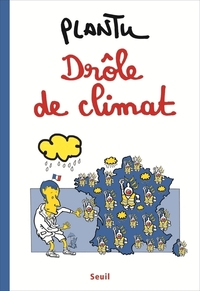 DROLE DE CLIMAT