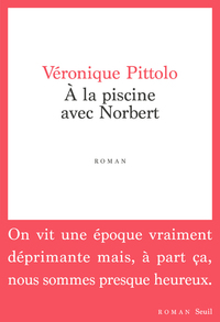 A LA PISCINE AVEC NORBERT