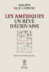 LES AMERIQUES, UN REVE D'ECRIVAINS