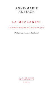 La Mezzanine - Le dernier récit de Catarina Quia