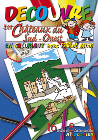 Découvre les Châteaux du Sud-Ouest en coloriant avec Fifi et Mimi