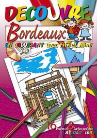 Découvre Bordeaux en coloriant avec Fifi et Mimi