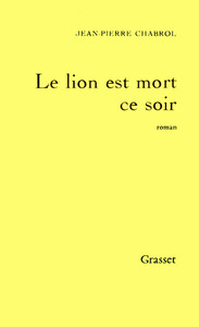 LE LION EST MORT CE SOIR