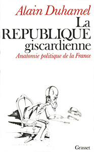 LA REPUBLIQUE GISCARDIENNE